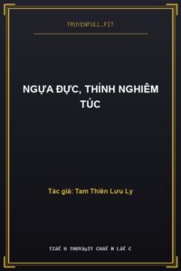 Ngựa Đực, Thỉnh Nghiêm Túc