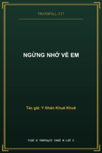 Ngừng Nhớ Về Em