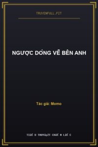 Ngược Dòng Về Bên Anh