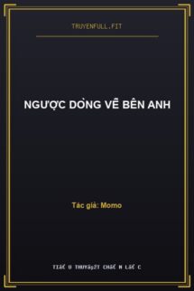 Ngược Dòng Về Bên Anh