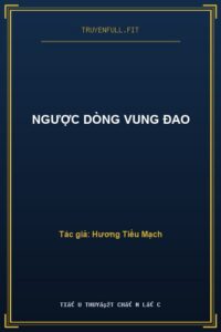 Ngược Dòng Vung Đao