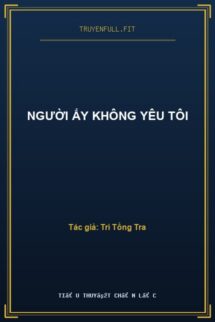 Người Ấy Không Yêu Tôi
