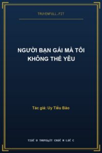 Người Bạn Gái Mà Tôi Không Thể Yêu