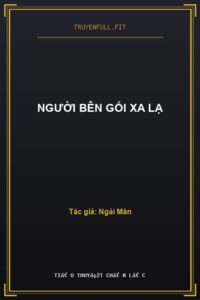 Người Bên Gối Xa Lạ