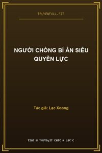 Người Chồng Bí Ẩn Siêu Quyền Lực