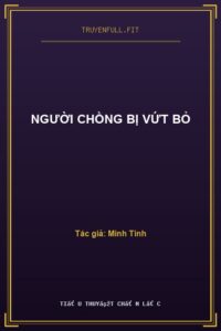 Người Chồng Bị Vứt Bỏ
