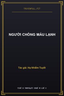 Người Chồng Máu Lạnh