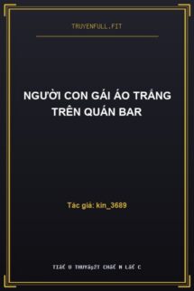 Người Con Gái Áo Trắng Trên Quán Bar