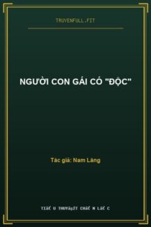 Người Con Gái Có “Độc”