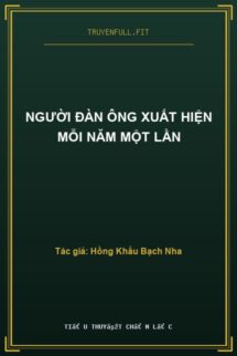 Người Đàn Ông Xuất Hiện Mỗi Năm Một Lần