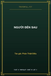 Người Đến Sau