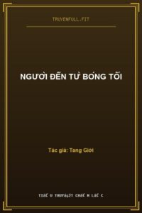 Người Đến Từ Bóng Tối