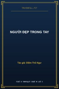 Người Đẹp Trong Tay