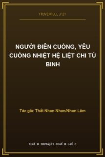 Người Điên Cuồng, Yêu Cuồng Nhiệt Hệ Liệt Chi Tù Binh