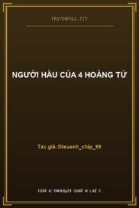 Người Hầu Của 4 Hoàng Tử