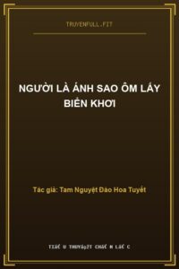 Người Là Ánh Sao Ôm Lấy Biển Khơi