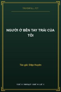 Người Ở Bên Tay Trái Của Tôi