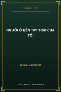 Người Ở Bên Tay Trái Của Tôi