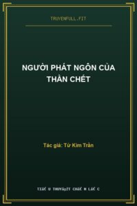 Người Phát Ngôn Của Thần Chết