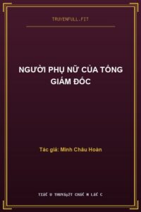Người Phụ Nữ Của Tổng Giám Đốc