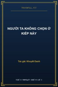 Người Ta Không Chọn Ở Kiếp Này