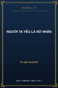 Người Ta Yêu Là Nữ Nhân