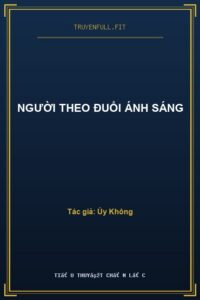Người Theo Đuổi Ánh Sáng