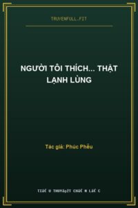 Người Tôi Thích… Thật Lạnh Lùng