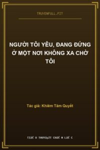 Người Tôi Yêu, Đang Đứng Ở Một Nơi Không Xa Chờ Tôi