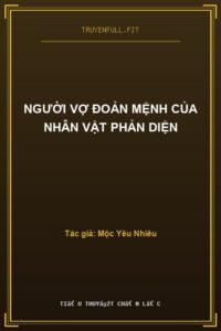 Người Vợ Đoản Mệnh Của Nhân Vật Phản Diện
