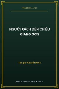 Người Xách Đèn Chiếu Giang Sơn