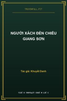 Người Xách Đèn Chiếu Giang Sơn