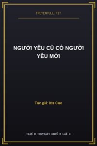 Người Yêu Cũ Có Người Yêu Mới