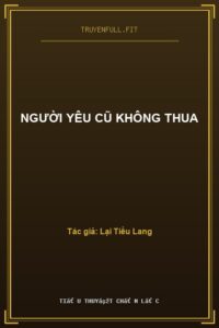 Người Yêu Cũ Không Thua