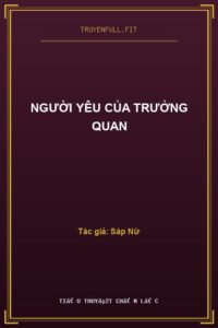 Người Yêu Của Trưởng Quan