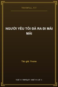 Người Yêu Tôi Đã Ra Đi Mãi Mãi