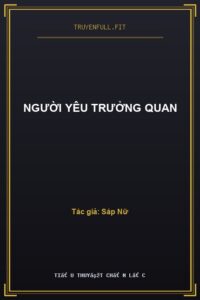 Người Yêu Trưởng Quan