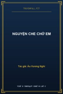 Nguyện Che Chở Em