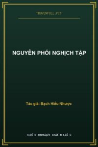 Nguyên Phối Nghịch Tập
