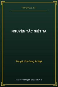 Nguyên Tác Giết Ta