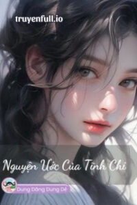Nguyện Ước Của Tĩnh Chi – Tháng Bảy