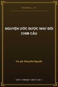 Nguyện Ước Được Như Đôi Chim Câu