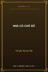 Nhà Có Chó Dữ