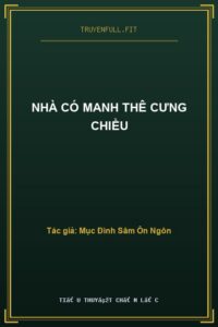 Nhà Có Manh Thê Cưng Chiều