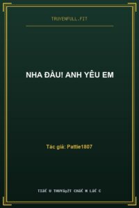 Nha Đầu! Anh Yêu Em