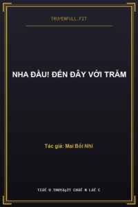 Nha Đầu! Đến Đây Với Trẫm