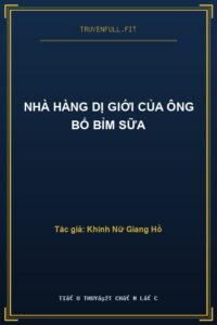 Nhà Hàng Dị Giới Của Ông Bố Bỉm Sữa