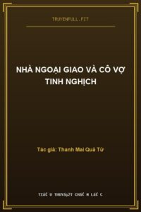 Nhà Ngoại Giao Và Cô Vợ Tinh Nghịch