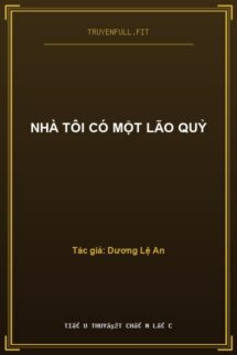 Nhà Tôi Có Một Lão Quỷ