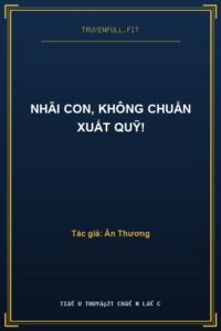 Nhãi Con, Không Chuẩn Xuất Quỹ!